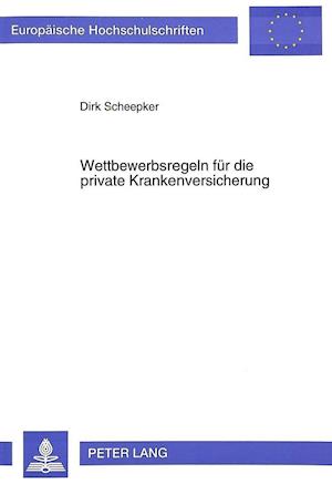 Wettbewerbsregeln Fuer Die Private Krankenversicherung