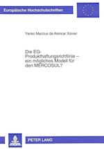 Die Eg-Produkthaftungsrichtlinie - Ein Moegliches Modell Fuer Den Mercosul?