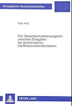 Der Gesamtschuldnerausgleich Zwischen Ehegatten Bei Gemeinsamen Darlehensverbindlichkeiten