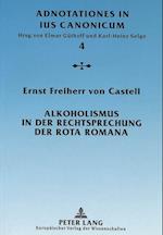 Alkoholismus in Der Rechtsprechung Der Rota Romana