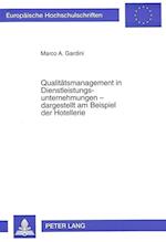 Qualitaetsmanagement in Dienstleistungsunternehmungen - Dargestellt Am Beispiel Der Hotellerie