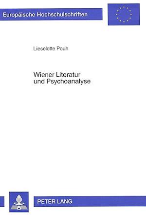 Wiener Literatur Und Psychoanalyse