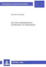 Die Fruehmittelalterlichen Grabfunde Von Wiesbaden