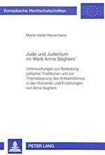 Jude Und Judentum Im Werk Anna Seghers'