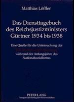 Das Diensttagebuch Des Reichsjustizministers Guertner 1934 Bis 1938