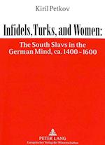 Infidels, Turks, and Women