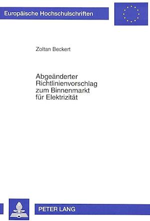 Abgeaenderter Richtlinienvorschlag Zum Binnenmarkt Fuer Elektrizitaet