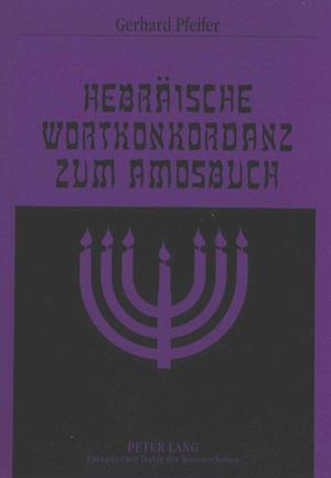Hebraeische Wortkonkordanz Zum Amosbuch
