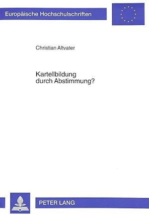 Kartellbildung Durch Abstimmung?