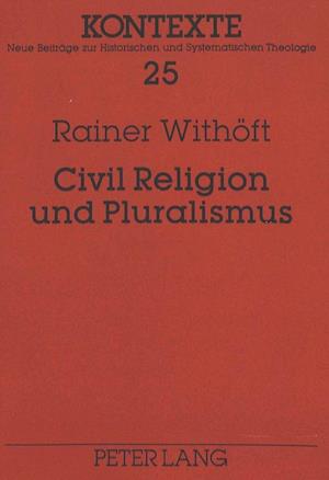 Civil Religion Und Pluralismus