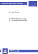 Die Privatfinanzierung Von Bundesfernstrassen