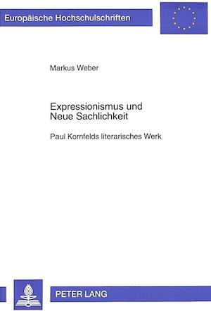 Expressionismus Und Neue Sachlichkeit