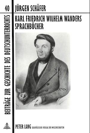 Karl Friedrich Wilhelm Wanders Sprachbuecher