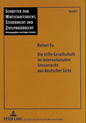 Die Stille Gesellschaft Im Internationalen Steuerrecht Aus Deutscher Sicht