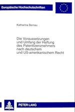 Die Voraussetzungen Und Umfang Der Haftung Des Patentlizenznehmers Nach Deutschem Und Us-Amerikanischem Recht