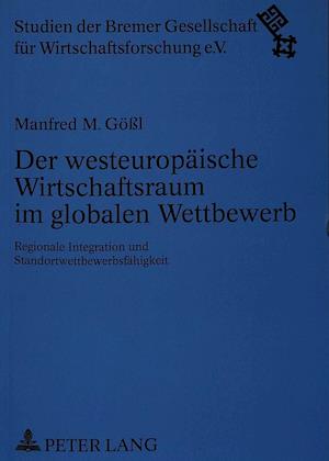 Der Westeuropaeische Wirtschaftsraum Im Globalen Wettbewerb