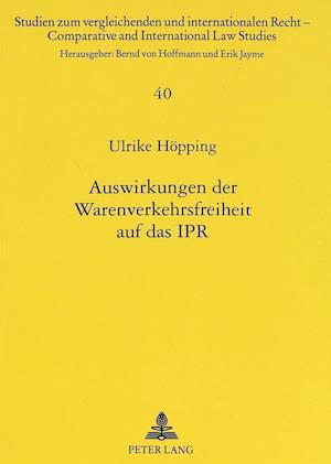 Auswirkungen Der Warenverkehrsfreiheit Auf Das Ipr