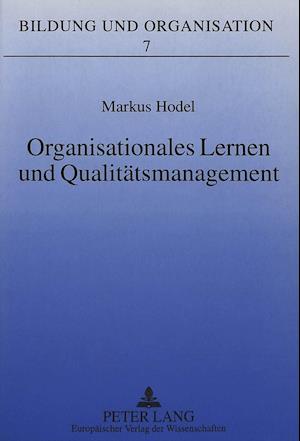 Organisationales Lernen Und Qualitaetsmanagement