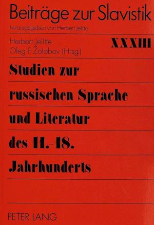 Studien Zur Russischen Sprache Und Literatur Des 11.-18. Jahrhunderts