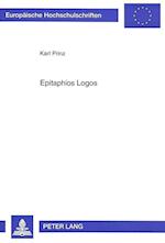 Epitaphios Logos; Struktur, Funktion und Bedeutung der Bestattungsreden im Athen des 5. und 4. Jahrhunderts