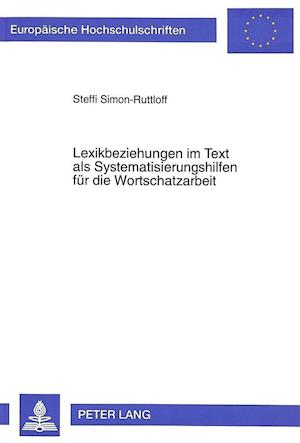 Lexikbeziehungen Im Text ALS Systematisierungshilfen Fuer Die Wortschatzarbeit