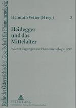 Heidegger und das Mittelalter; Wiener Tagungen zur Phänomenologie 1997