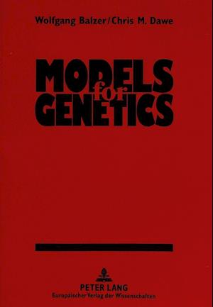 Models for Genetics