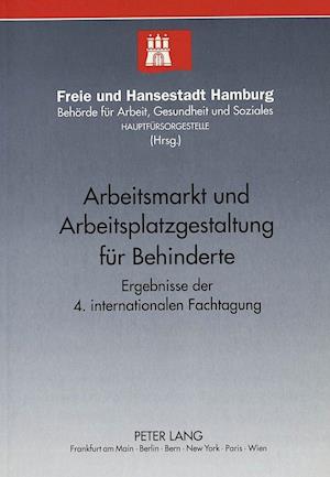 Arbeitsmarkt Und Arbeitsplatzgestaltung Fuer Behinderte