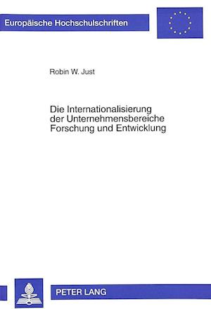 Die Internationalisierung Der Unternehmensbereiche Forschung Und Entwicklung