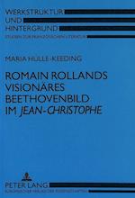 Romain Rollands Visionaeres Beethovenbild Im Jean-Christophe