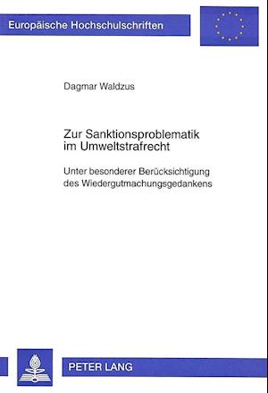 Zur Sanktionsproblematik im Umweltstrafrecht