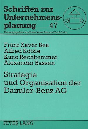 Strategie Und Organisation Der Daimler-Benz Ag