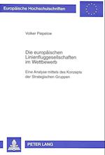 Die Europaeischen Linienfluggesellschaften Im Wettbewerb