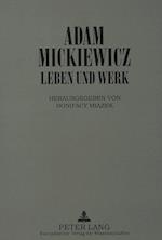 Adam Mickiewicz - Leben Und Werk