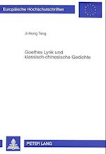 Goethes Lyrik Und Klassisch-Chinesische Gedichte