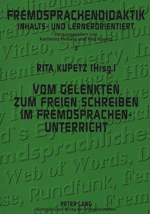 Vom Gelenkten Zum Freien Schreiben Im Fremdsprachenunterricht