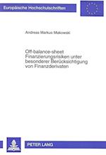 Off-Balance-Sheet Finanzierungsrisiken Unter Besonderer Beruecksichtigung Von Finanzderivaten