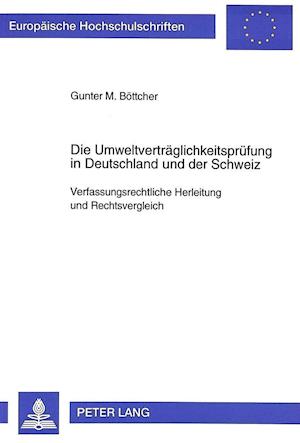 Die Umweltvertraeglichkeitspruefung in Deutschland Und Der Schweiz