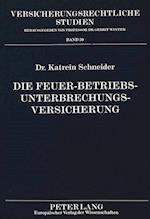 Die Feuer-Betriebsunterbrechungsversicherung