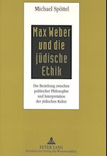 Max Weber Und Die Juedische Ethik