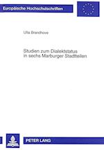 Studien Zum Dialektstatus in Sechs Marburger Stadtteilen