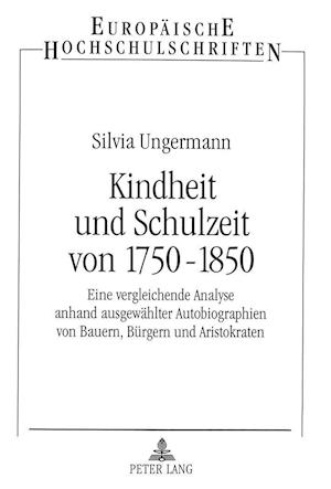 Kindheit Und Schulzeit Von 1750-1850