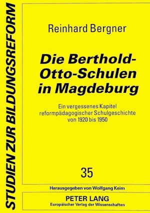 Die Berthold-Otto-Schulen in Magdeburg
