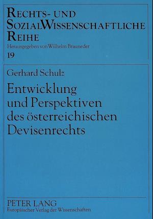 Entwicklung Und Perspektiven Des Oesterreichischen Devisenrechts