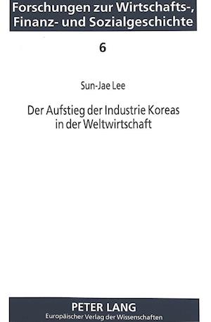 Der Aufstieg Der Industrie Koreas in Der Weltwirtschaft