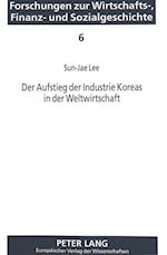 Der Aufstieg Der Industrie Koreas in Der Weltwirtschaft