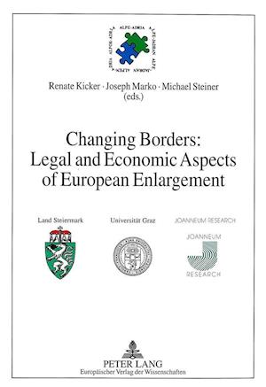 Changing Borders: Legal and Economic Aspects of European Enlargement