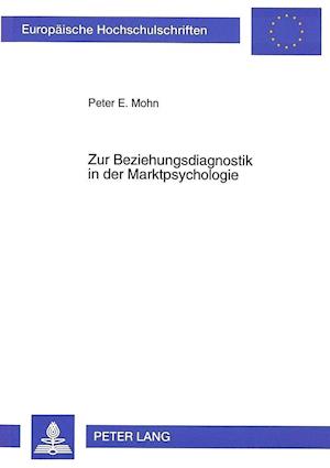 Zur Beziehungsdiagnostik in Der Marktpsychologie