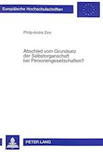 Abschied Vom Grundsatz Der Selbstorganschaft Bei Personengesellschaften?