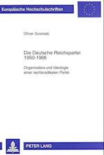Die Deutsche Reichspartei 1950-1965